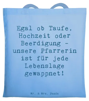 Produktbild von Mr. & Mrs. Panda Tote Bag Spruch Pfarrerin Immer Da - Sky Blue - Geschenk, Beruf, Unitasche, Jutetasche, Tasche, Inspiration, kreative Geschenke, Hingabe, Trost, Berufe