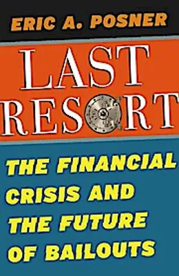 Produktbild von Last Resort: The Financial Crisis and the Future of Bailouts