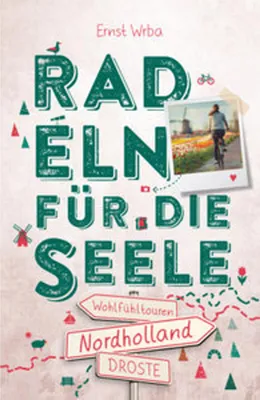 Zdjęcie produktu dla Nordholland. Radeln für die Seele