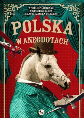 Obrázok produktu pre Poľsko v anekdotách – Jolanta Szymska-Wierciochová, Wojciech Wiercioch