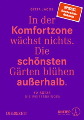 Obrázek produktu pro In der Komfortzone wächst nichts. Die schönsten Gärten blühen außerhalb.