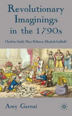 Obrázek produktu pro Revolutionary Imaginings in the 1790s
