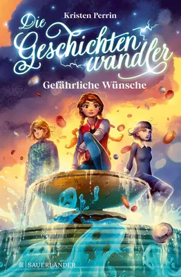 Produktbild von Die Geschichtenwandler - Gefährliche Wünsche