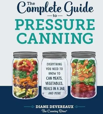 Image de The Complete Guide to Pressure Canning
