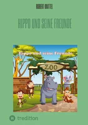 Produktbild von Kinderbuch: Das kleine Flusspferd im Zoo – Mit Freunden zum Kindergarten und Eismann