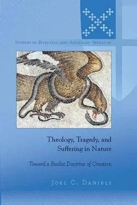 Image de Theology, Tragedy, and Suffering in Nature
