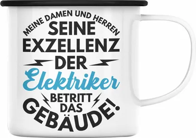 Produktbild von Trendation - Elektriker Emaille Tasse Geschenk Elektromeister Lustiger Spruch Männer Geschenkidee Der Elektriker Betritt Das Gebäude (Schwarz)