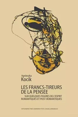 Imagen del producto de Les francs-tireurs de la pensee - Agnieszka Kocik (Literatur, Sachliteratur und Reportage auf Französisch)
