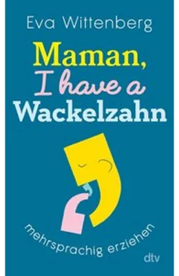Image de Maman, I have a Wackelzahn