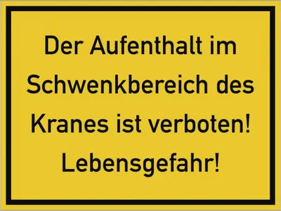 Produktbild von Dreifke® Der Aufenthalt im Schwenkbereich des Kranes ist..., Folie, 400x300 mm
