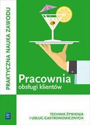 Zdjęcie produktu dla WSiP Pracownia obsługi klientów. Technik żywienia i usług gastronomicznych, Edukacyjny, Polski, Broszurowa okładka, 168 stron(y)