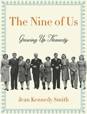 Immagine prodotto di The Nine of Us: Growing Up Kennedy
