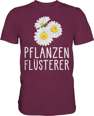 Produktbild von Pflanzen Flüsterer Gärtner Garten T-Shirt – Burgundy / XL