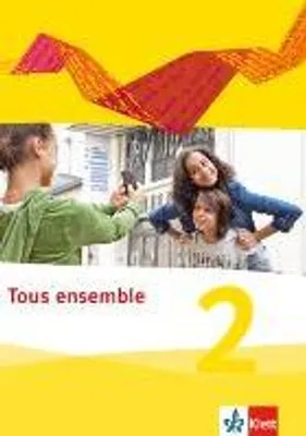 Produktbild von Tous ensemble 2. Schülerbuch. Ausgabe 2013