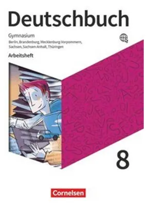 Produktbild von Deutschbuch Gymnasium 8. Schuljahr - Berlin, Brandenburg, Mecklenburg-Vorpommern, Sachsen, Sachsen-Anhalt und Thüringen - Arbeitsheft mit Lösungen