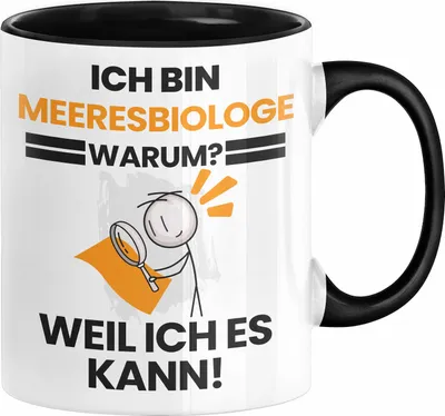 Produktbild von Meeresbiologe Geschenk Tasse Lustiger Spruch Ich Bin Meeresbiologe Warum Weil Ich Es Kann Geschenkidee Bester Meeresbiologe Geburtstag Kaffee-Becher (Schwarz)