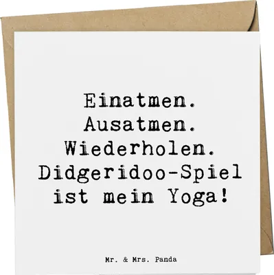 Produktbild von Mr. & Mrs. Panda Glückwunschkarte Spruch Didgeridoo Yoga - Weiß - Geschenk, Musik, tief, spirituell, Musiker, Grußkarte, anlasskarte, faltkarte, Musikinstrument, Lernen