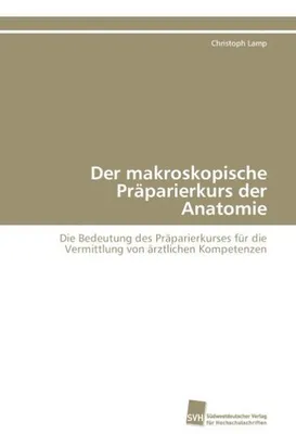 Produktbild von Der makroskopische Präparierkurs der Anatomie
