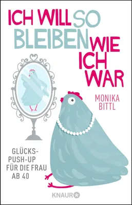 Produktbild von Ich will so bleiben, wie ich war