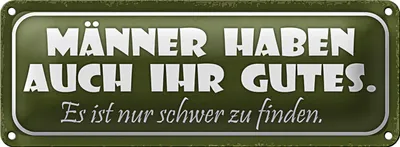 Produktbild von Blechschild Spruch 27x10cm Männer haben auch ihr gutes nur Dekoration