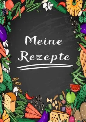 Produktbild von Meine Rezepte: Rezeptbuch zum Selberschreiben - Rezept Notizbuch - Rezeptbuch zum Selbst Schreiben - Kochbuch zum Selberschreiben