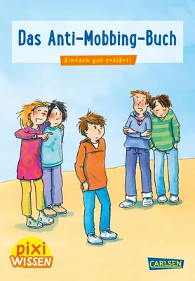 Produktbild von Pixi Wissen 91: Das Anti-Mobbing-Buch