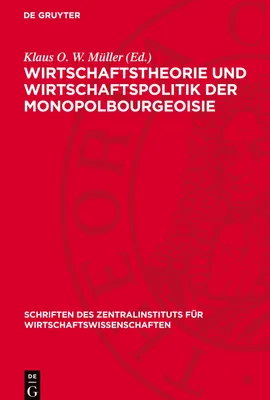 Produktbild von Wirtschaftstheorie und Wirtschaftspolitik der Monopolbourgeoisie