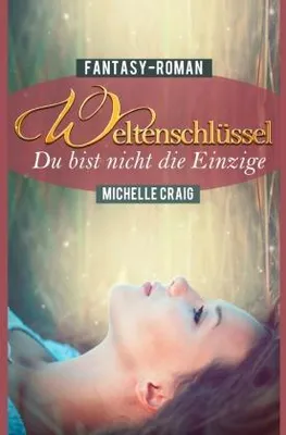 Produktbild von Weltenschlüssel - Du bist nicht die Einzige
