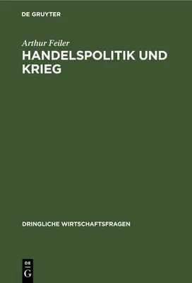 Produktbild von Handelspolitik und Krieg
