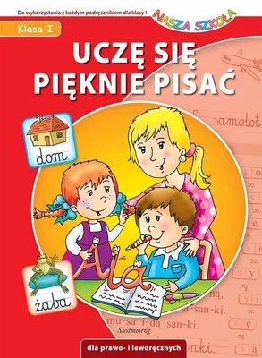 Zdjęcie produktu dla Uczê siê piêknie pisaæ Nasza Szko³a Anna Juryta, Anna Szczepaniak (Buch auf Polnisch)