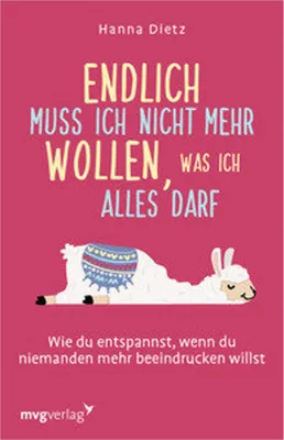 Immagine prodotto di Endlich muss ich nicht mehr wollen, was ich alles darf