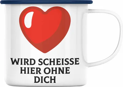 Produktbild von Trendation - Jobwechsel Emaille Tasse Geschenk Kollegin Kollege Lustig Abschiedsgeschenk Sprüche - Wird Sch Hier Ohne Dich (Blau)