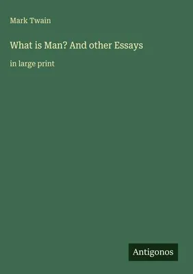 Produktbild von What is Man? And other Essays