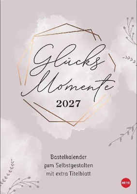 Produktbild von Kreativkalender Glücksmomente A4 2027