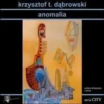 Produktbild von Anomalia - Krzysztof Dąbrowski (Buch auf Polnisch)
