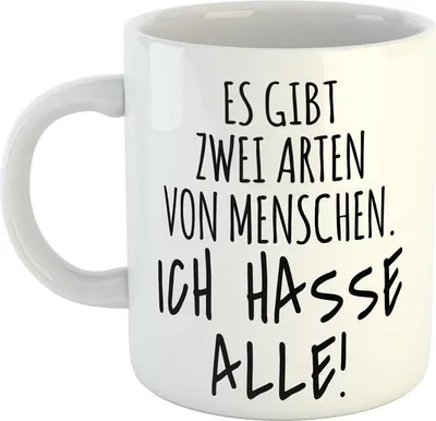 Produktbild von Huuraa Kaffeetasse Es gibt zwei Arten von Menschen. Ich hasse alle! Geschenk Tasse Weiß 330ml Es gibt zwei Arten von Menschen. Ich hasse alle! Präse