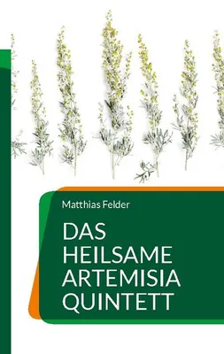 Produktbild von Das heilsame Artemisia Quintett
