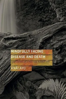Productafbeelding van Mindfully Facing Disease and Death