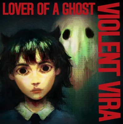 Produktbild von Violent Vira: Lover Of A Ghost