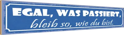 Produktbild von vianmo Holzschild 10x46 cm egal was passiert bleib wie bist Spruch Zitat