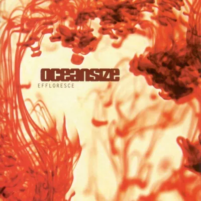Obrázok produktu pre Oceansize: Effloresce (Colored Vinyl)
