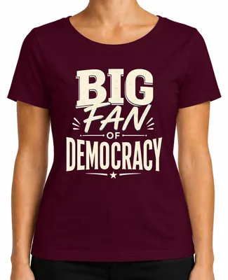 Imagen del producto de Camiseta para mujer, color burdeos, talla S, con el texto: "Gran admirador de la democracia", "Política", "Elecciones", "Votar", "Declaración", "Sarcasmo", "Orgullo"