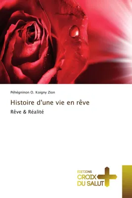 Produktbild von Histoire d'une vie en rêve