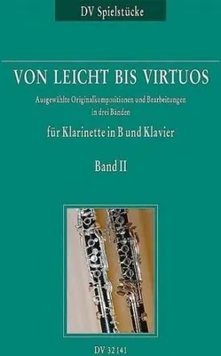 Produktbild von Von leicht bis virtuos, Originalkompositionen für Klarinette und Klavier. Bd.2