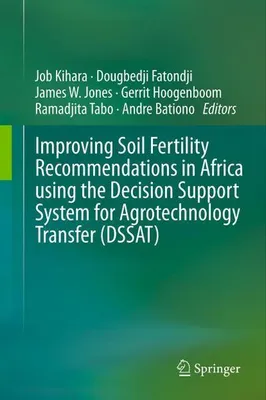 Immagine prodotto di Improving Soil Fertility Recommendations in Africa using the Decision Support System for Agrotechnology Transfer (DSSAT)