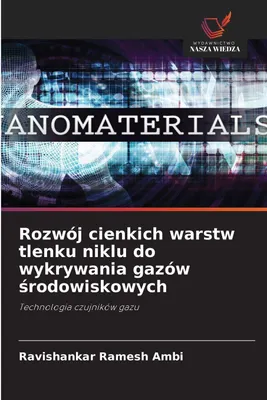 Produktbild von Rozwój cienkich warstw tlenku niklu do wykrywania gazów ¿rodowiskowych
