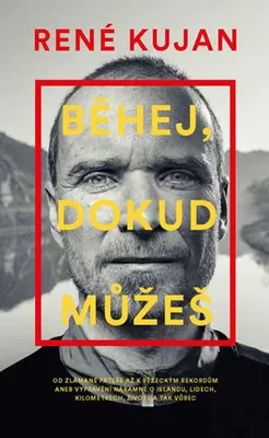 Obrázek produktu pro Běhej, dokud můžeš (Kujan René)