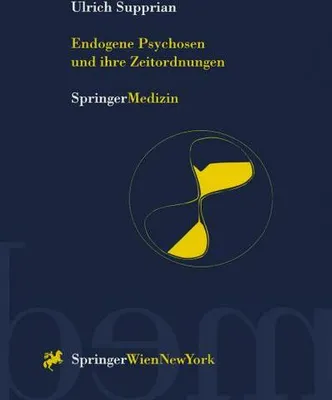 Produktbild von Endogene Psychosen und ihre Zeitordnungen
