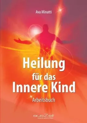 Produktbild von Buch: Persönliche Kindheitserlebnisse, sexueller Missbrauch und Heilung des Inneren Kindes mit geistigen Botschaften