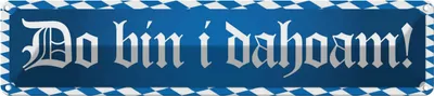 Produktbild von vianmo Blechschild 10x46 cm Do Bin I Dahoam Dekoration Spruch Zitat